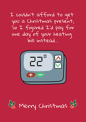 I'll Pay For Your Heating Bill Christmas Card