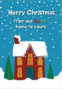 Tap to view Our Ho Ho Home to Yours Christmas Card