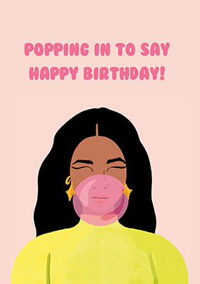 Popping In Birthday Card