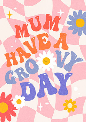 Groovy Day Mothers Day Card