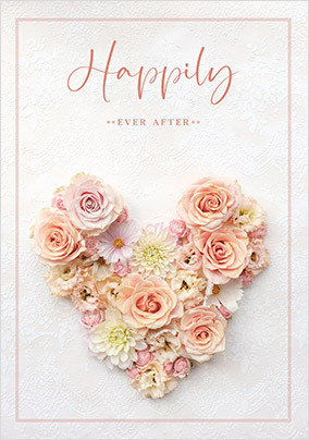 Happily Ever After Floral Heart Card