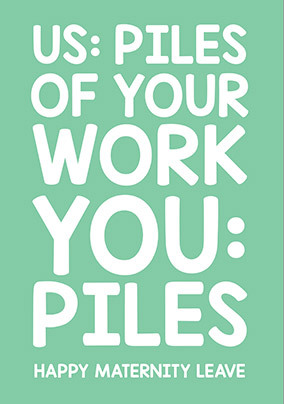 Piles Of Work New Baby Card