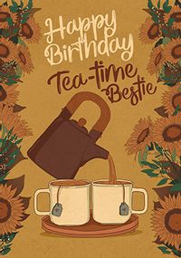 Tap to view Tea Time Bestie Birthday Card