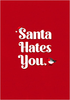 Santa Hates You Christmas Card