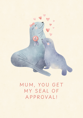 Mum Seal of Approval Mother's Day Card