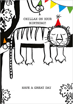 Chillax on Your Birthday Card