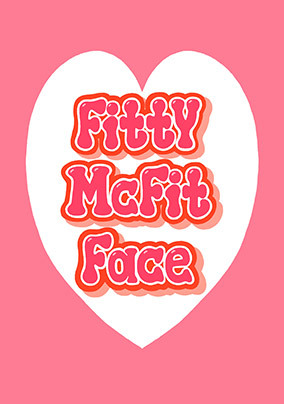 Fitty McFit Face Valentine's Day Card