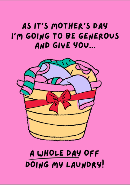 A Whole Day Off Laundry Mother's Day Card