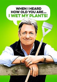 Tap to view Wet My Plants Spoof Birthday Card
