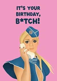 Tap to view It's Your Birthday B*tch Spoof Card