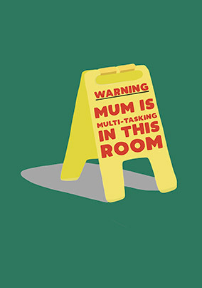 Mum Multi-tasking Mother's Day Card