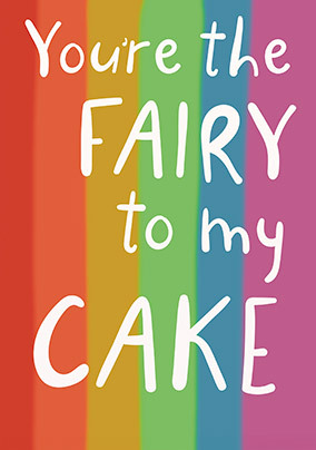 Fairy to My Cake Valentine's Day Card