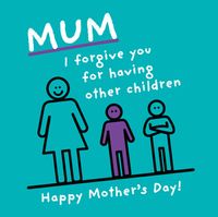 Tap to view Mother's Day Mum I Forgive You Card