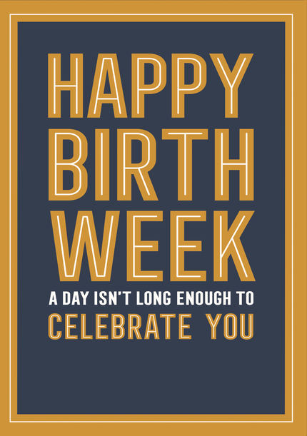 Happy Birth Week Card