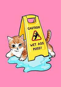 Tap to view Caution Wet Ass Pussy Valentine's Day Card