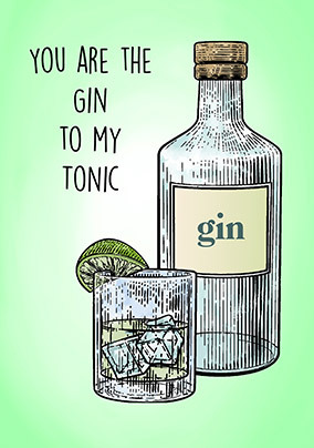 Gin to My Tonic Valentine's Day Card