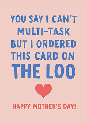 Ordered On Loo Mothers Day Card