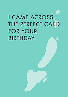 Perfect for your Birthday Card