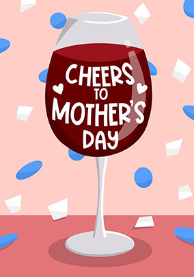 Cheers to Mother's Day Card