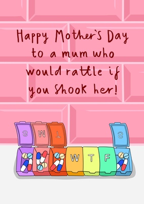 Mum Who Would Rattle Mother's Day Card