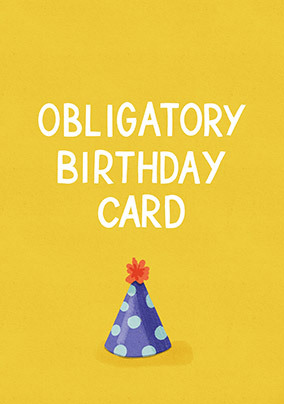 Obligatory Birthday Card