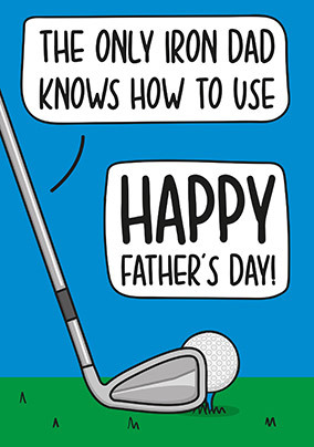 The Only Iron Dad Uses Father's Day Card