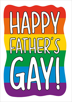Happy Father's Gay Father's Day Card