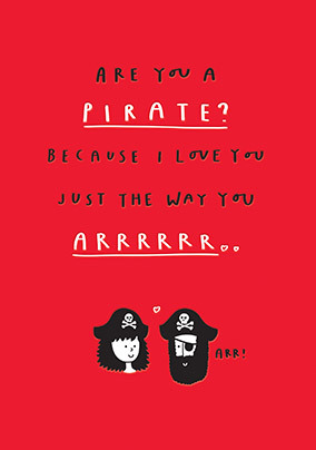 Are You a Pirate Valentine's Day Card