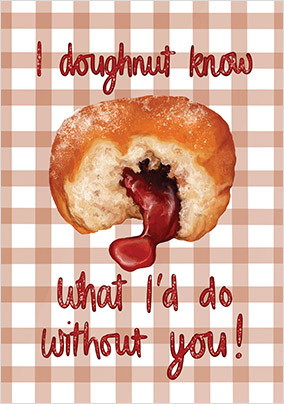 I Doughnut Know Anniversary Card