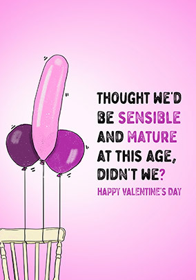 Sensible and Mature Valentine's Card