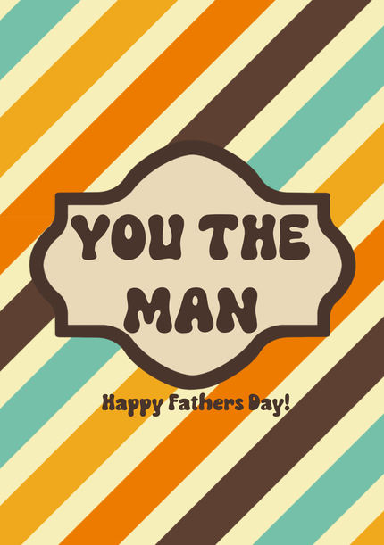 You The Man Father's Day Card