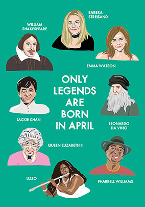 Legends Born in April Birthday Card