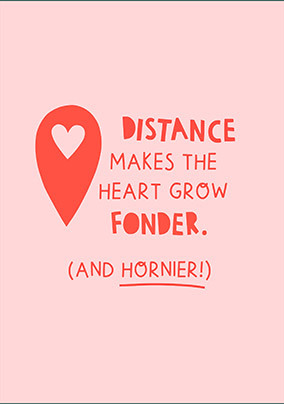 Distance Makes the Heart Card