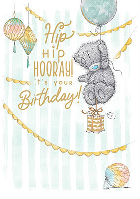 Me To You Hip Hip Hooray Birthday Card