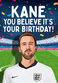 Tap to view Kane You Believe It Birthday Card