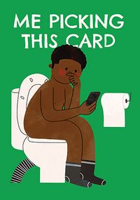 Tap to view Me Picking This Green Birthday Card
