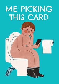 Tap to view Me Picking This Blue Birthday Card