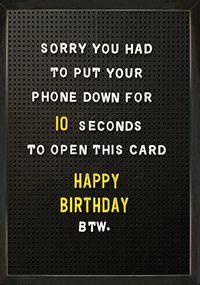 Tap to view Had To Put Your Phone Down Birthday Card