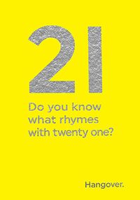 Tap to view What Rhymes With 21? Birthday Card
