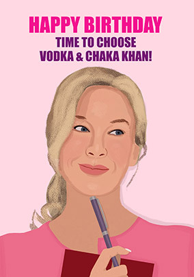 Bridget Jones Time To Choose Spoof Birthday Card