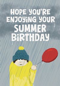 Tap to view Hope You're Enjoying Your Summer Birthday Card