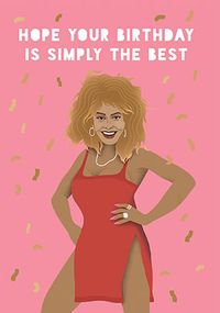 Tap to view Tina Turner Simply The Best Birthday Card