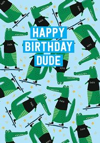 Tap to view Happy Birthday Dude Crocodile Print Card