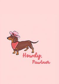 Tap to view Howdy Partner Dachshund Birthday Card