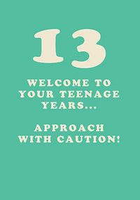 Tap to view Welcome To Your Teenage Years 13th Birthday Card