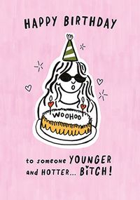 Tap to view To Someone Younger And Hotter Birthday Card