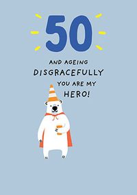 Tap to view Ageing Disgracefully 50th Birthday Card