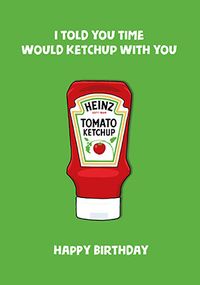 Tap to view Heinz Ketchup Birthday Card