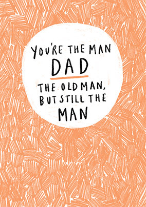 Old Man But Still The Man Father's Day Card
