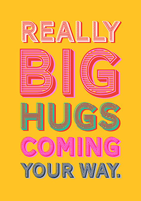 Stand Up To Cancer Really big Hugs Card